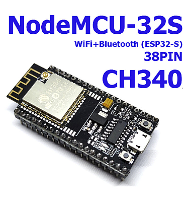 ESP-32S ESP32-S CH340 NodeMCU-32S WiFi+Bluetooth (ESP-WROOM-32) 38PIN