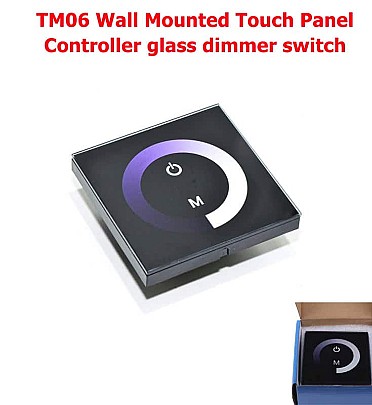 TM06 Wall Mounted Single Color Led Touch Panel Controller glass dimmer switch for LED Strip light (DC12V-24V)