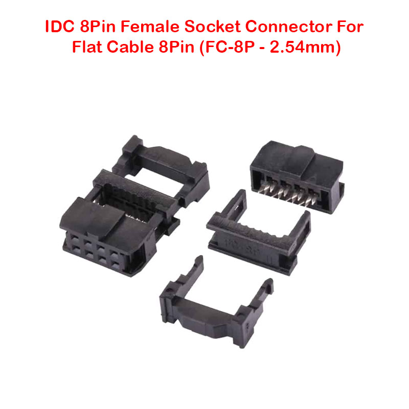 IDC 8Pin Female Socket Connector For Flat Cable 8Pin (FC-8P - 2.54mm)