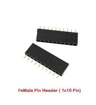 Single FeMale Pin Header Straight (1x10 Pin - 2.54mm)