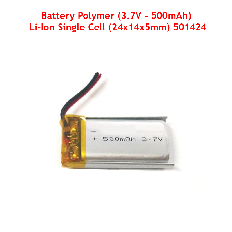 Battery Polymer (3.7V – 500mAh) Li-Ion Single Cell (24x14x5mm) 501424