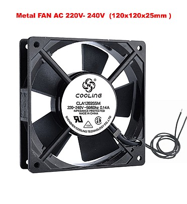 Metal FAN AC 220V- 240V  (120x120x25mm )
