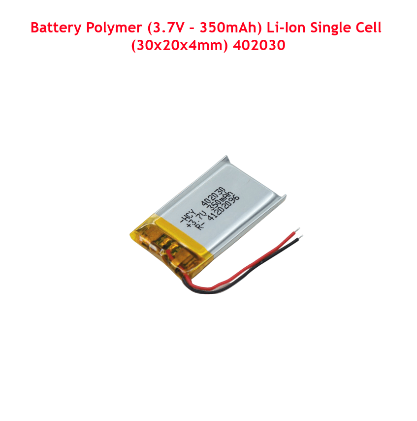 Battery Polymer (3.7V – 350mAh) Li-Ion Single Cell (30x20x4mm) 402030