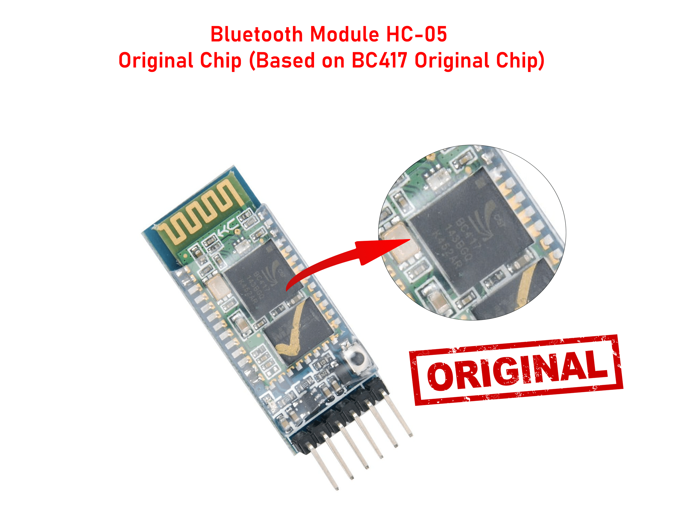 Bluetooth Module HC-05 Original Chip (Based on BC417 Original Chip)