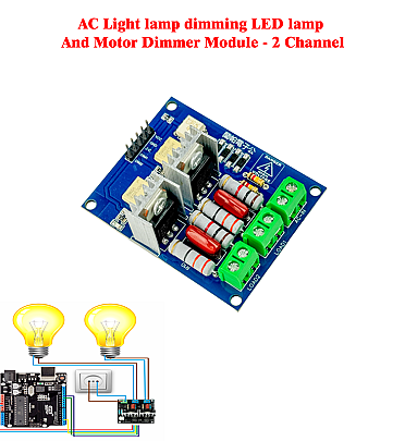 AC Light lamp dimming LED lamp and Motor Dimmer Module - 2Channel - Control using 3.3V/5V logic