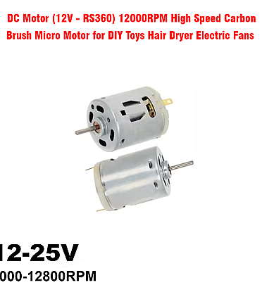 DC Motor (12V - RS360) 12000RPM High Speed Carbon Brush Micro Motor for DIY Toys Hair Dryer Electric Fans