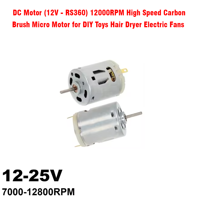 DC Motor (12V - RS360) 12000RPM High Speed Carbon Brush Micro Motor for DIY Toys Hair Dryer Electric Fans