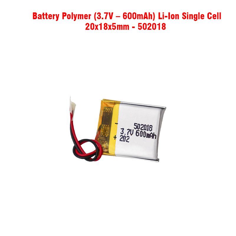 Battery Polymer (3.7V – 600mAh) Li-Ion Single Cell (20x18x5mm) 502018