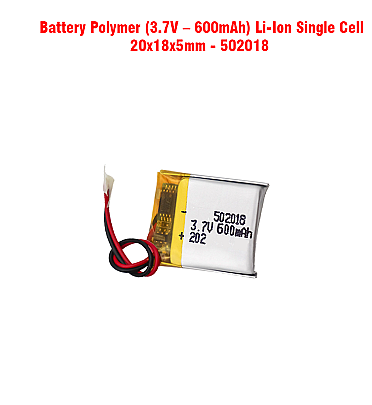 Battery Polymer (3.7V – 600mAh) Li-Ion Single Cell (20x18x5mm) 502018