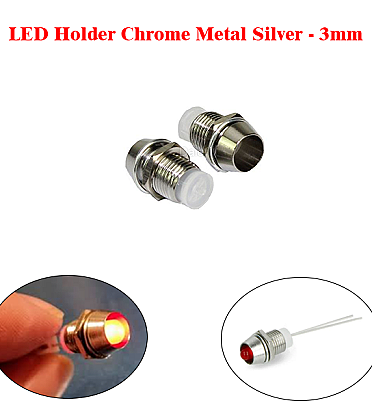 LED Holder Chrome Metal  Silver (3mm)