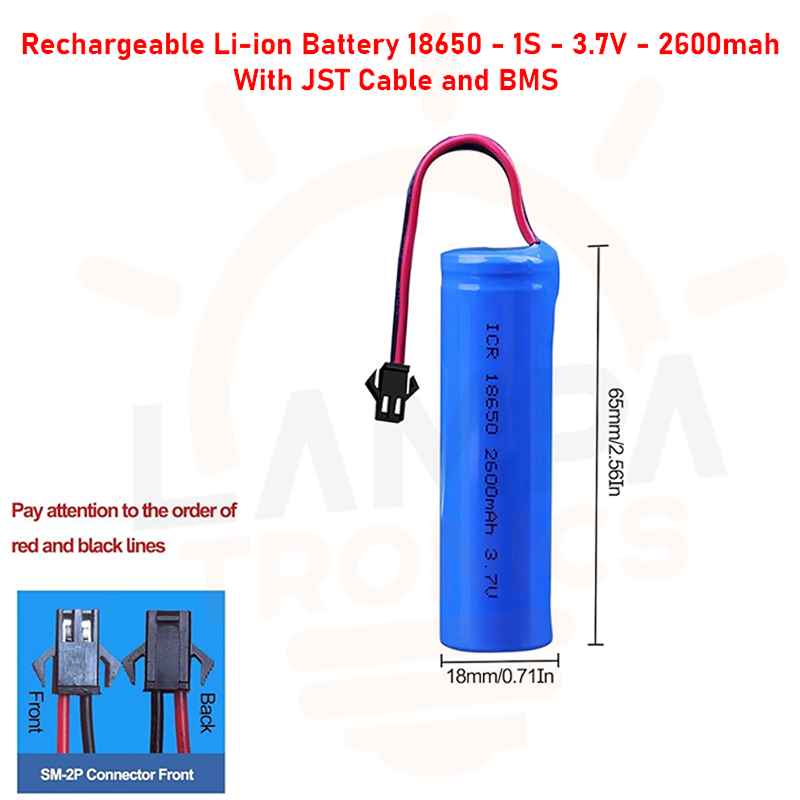 Rechargeable Li-ion Battery 18650 New - 1S (3.7V - 2600mah) With JST Cable and BMS