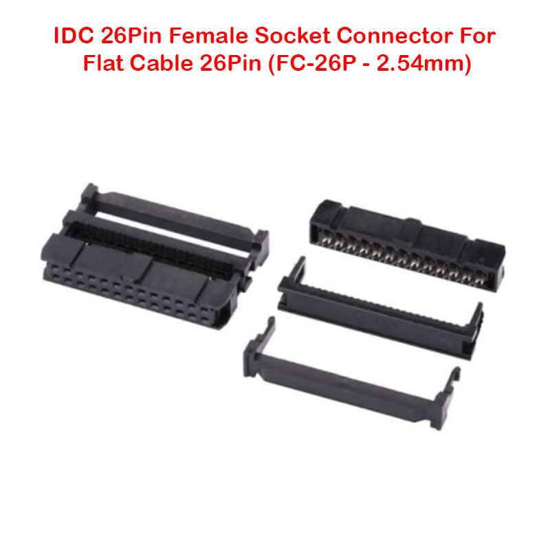 IDC 26Pin Female Socket Connector For Flat Cable 26Pin (FC-26P - 2.54mm)