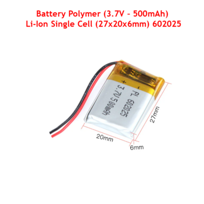 Battery Polymer (3.7V – 500mAh) Li-Ion Single Cell (27x20x6mm) 602025
